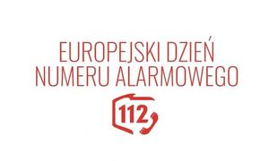 czerwony napis na białym tle : Europejski Dzień Numeru Alarmowego 112