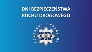 napis Dni Bezpieczeństwa Ruchu Drogowego